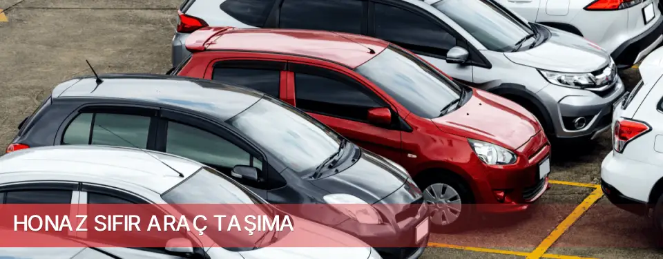 Honaz İlçemi Sıfır Araç Taşıma